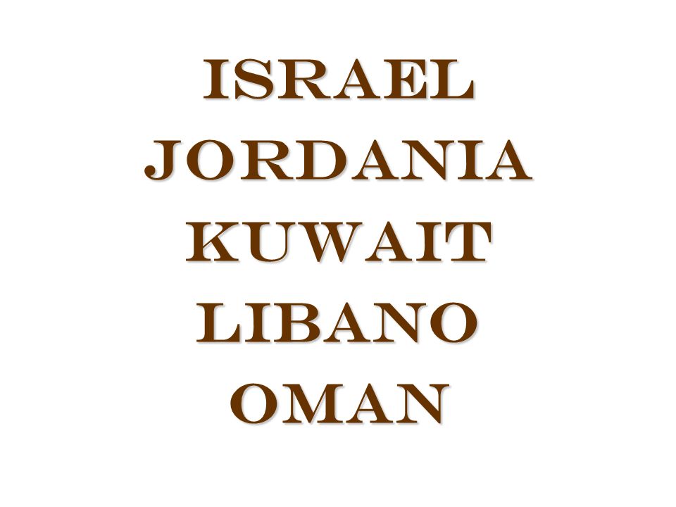 Israel Jordania Kuwait Libano Oman
