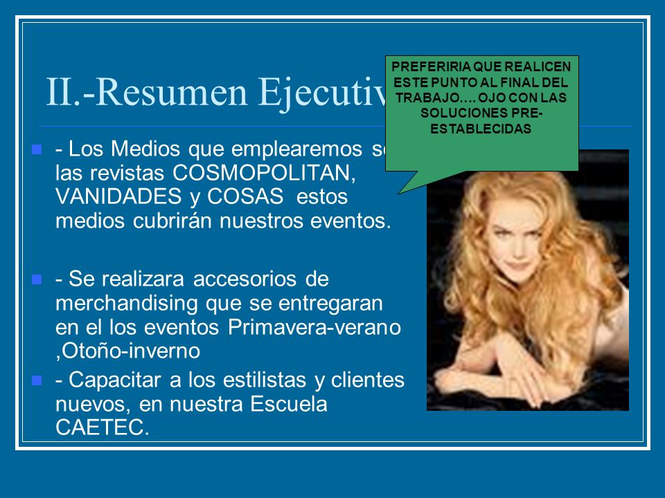 II.-Resumen Ejecutivo PREFERIRIA QUE REALICEN ESTE PUNTO AL FINAL DEL TRABAJO…. OJO CON LAS SOLUCIONES PRE-ESTABLECIDAS.