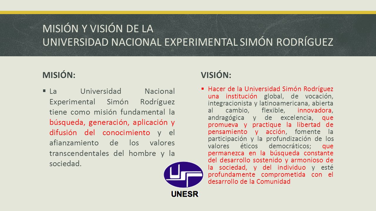 MISIÓN Y VISIÓN DE LA UNIVERSIDAD NACIONAL EXPERIMENTAL SIMÓN RODRÍGUEZ