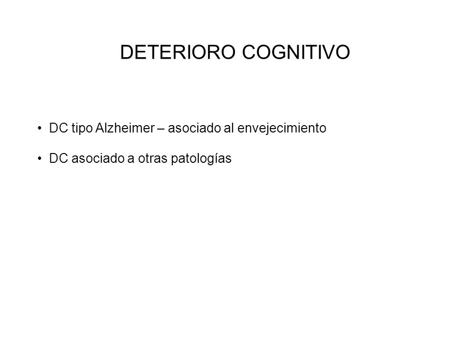 DETERIORO COGNITIVO DC tipo Alzheimer – asociado al envejecimiento