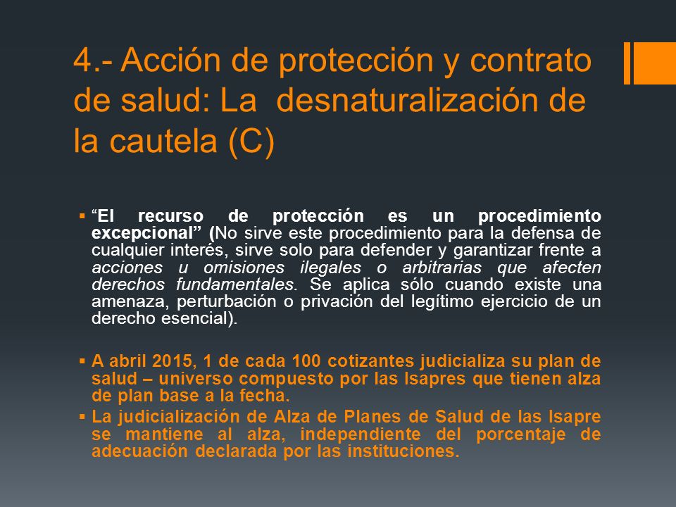 4.- Acción de protección y contrato de salud: La desnaturalización de la cautela (C)