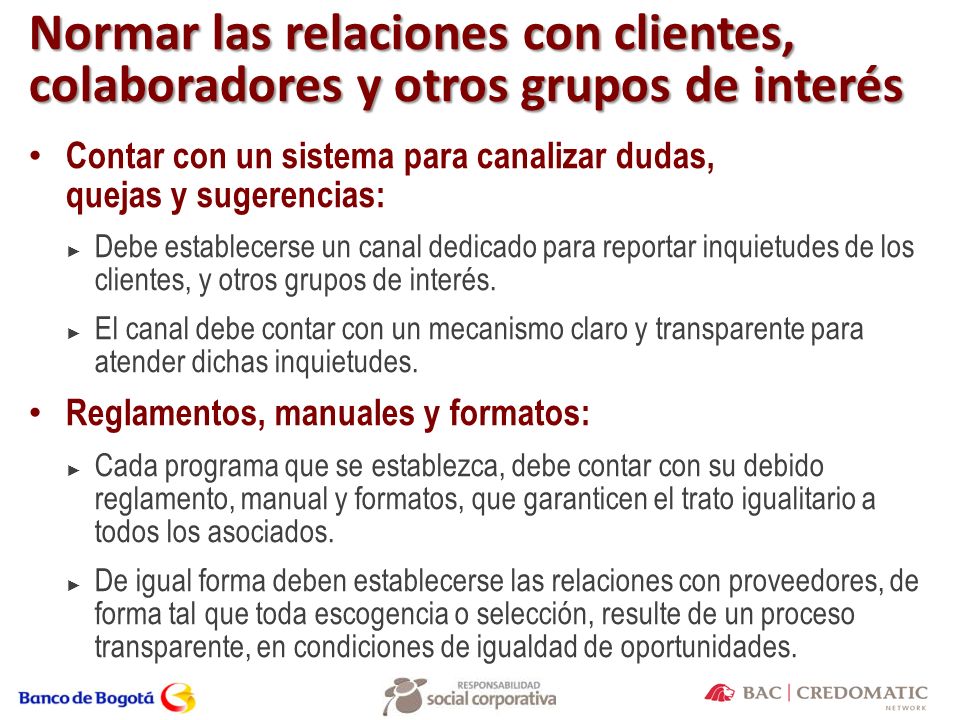 Normar las relaciones con clientes, colaboradores y otros grupos de interés