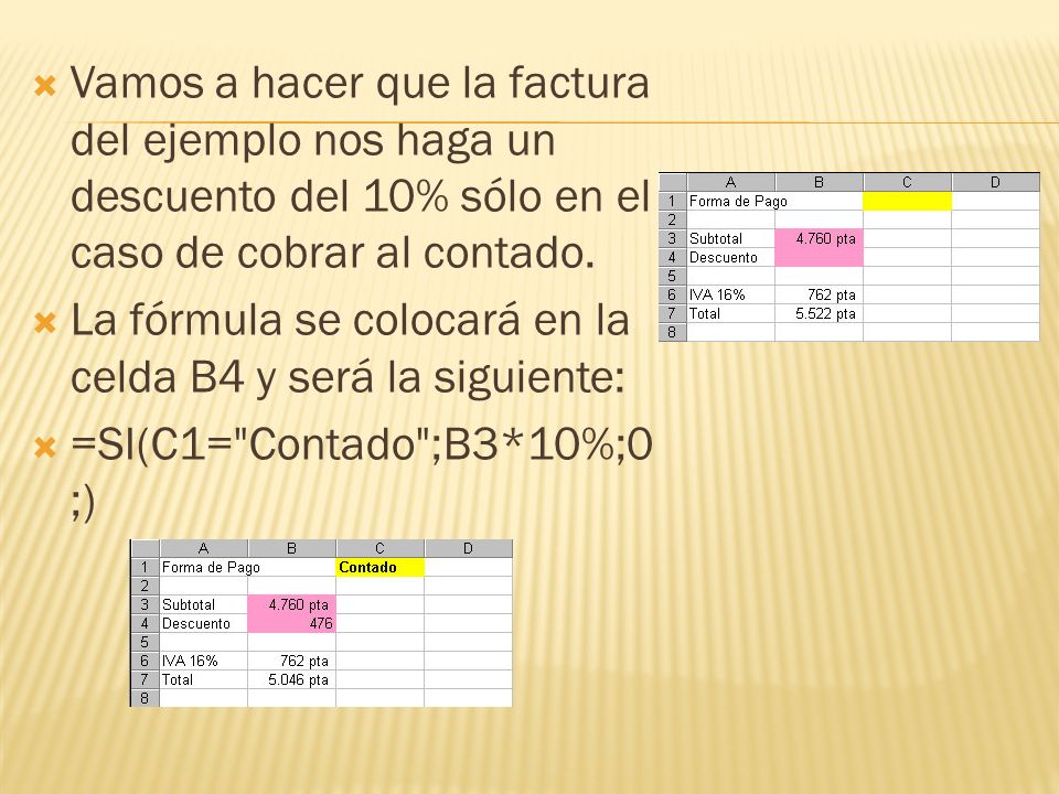 Vamos a hacer que la factura del ejemplo nos haga un descuento del 10% sólo en el caso de cobrar al contado.