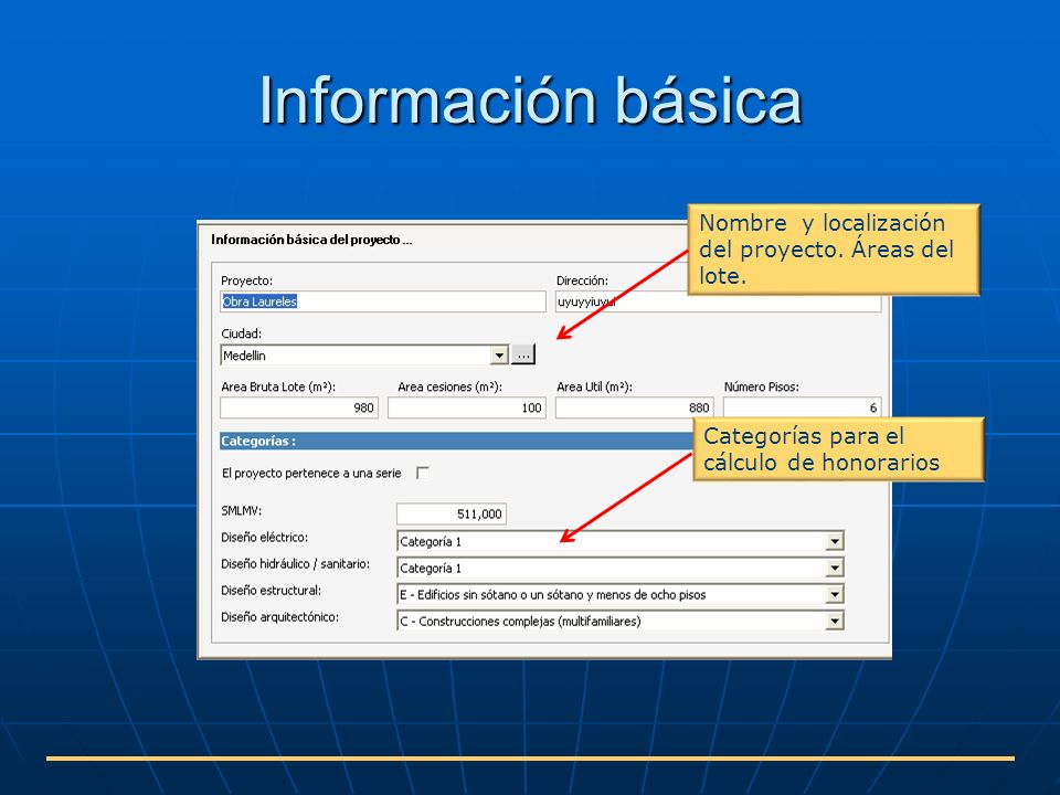 Información básica Nombre y localización del proyecto. Áreas del lote.