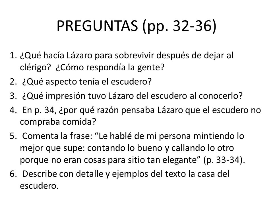 PREGUNTAS (pp ) ¿Qué hacía Lázaro para sobrevivir después de dejar al clérigo ¿Cómo respondía la gente