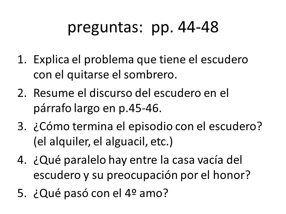 preguntas: pp Explica el problema que tiene el escudero con el quitarse el sombrero.