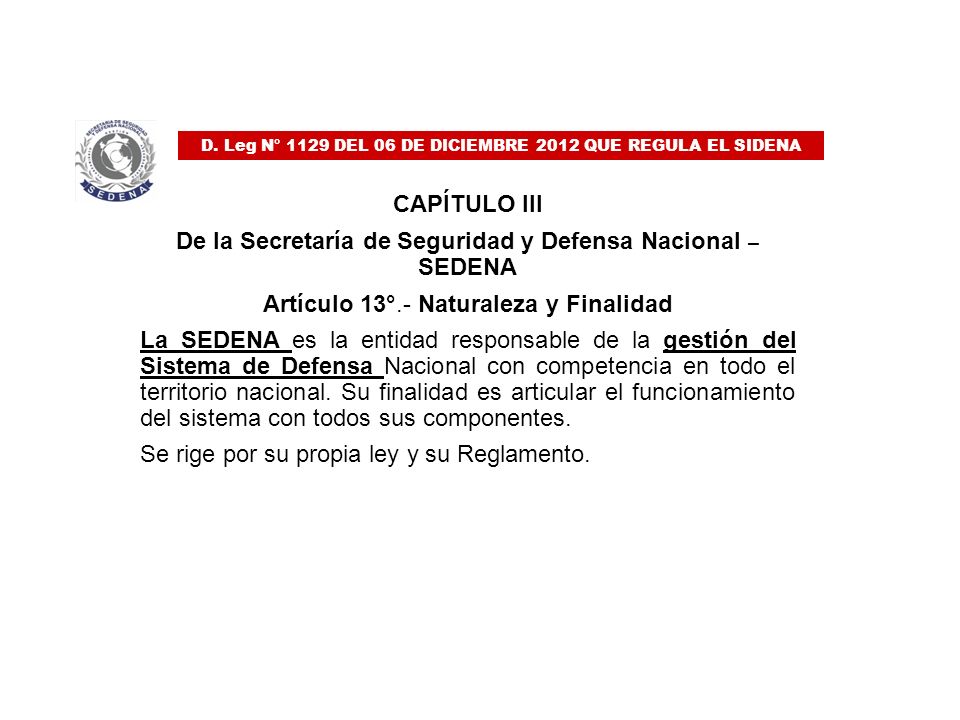 D. Leg N° 1129 DEL 06 DE DICIEMBRE 2012 QUE REGULA EL SIDENA