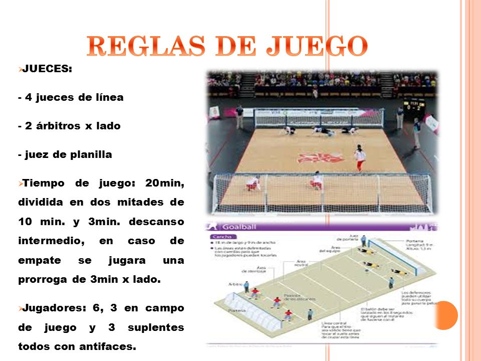 REGLAS DE JUEGO JUECES: - 4 jueces de línea - 2 árbitros x lado