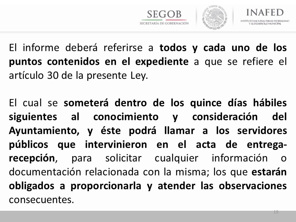 El informe deberá referirse a todos y cada uno de los puntos contenidos en el expediente a que se refiere el artículo 30 de la presente Ley.