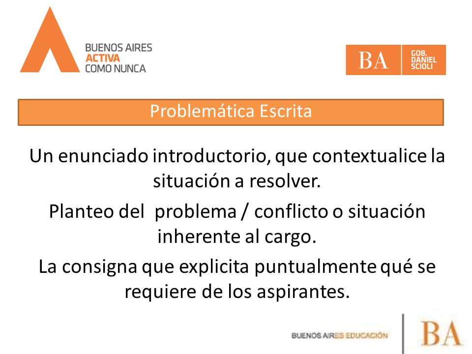 Un enunciado introductorio, que contextualice la situación a resolver.