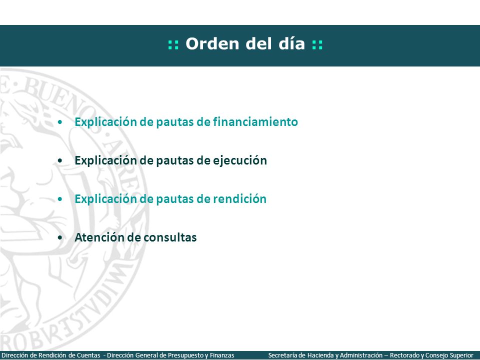 :: Orden del día :: Explicación de pautas de financiamiento