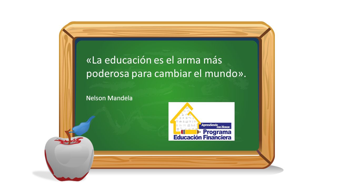 «La educación es el arma más poderosa para cambiar el mundo».