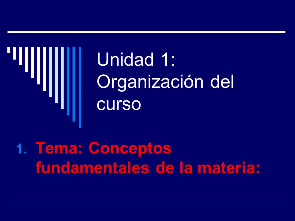 Unidad 1: Organización del curso