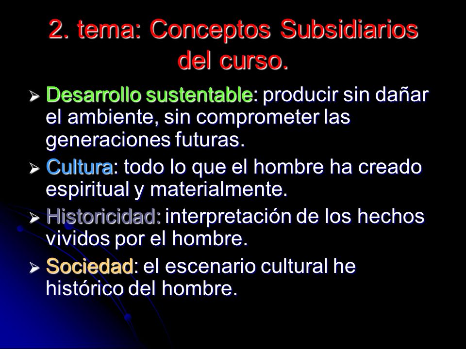 2. tema: Conceptos Subsidiarios del curso.