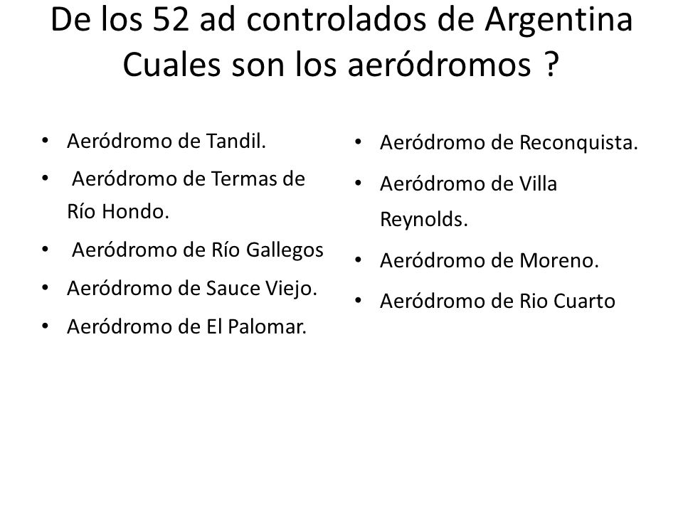 De los 52 ad controlados de Argentina Cuales son los aeródromos