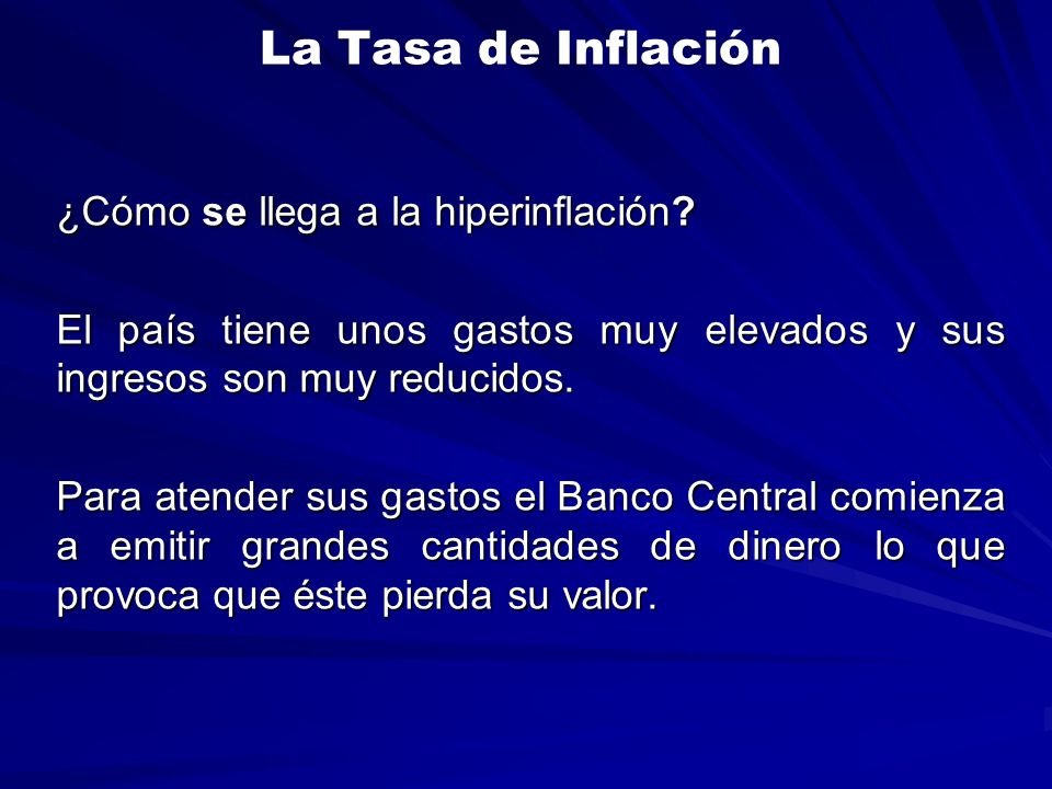 La Tasa de Inflación ¿Cómo se llega a la hiperinflación
