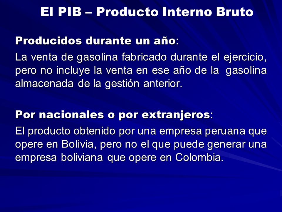 El PIB – Producto Interno Bruto