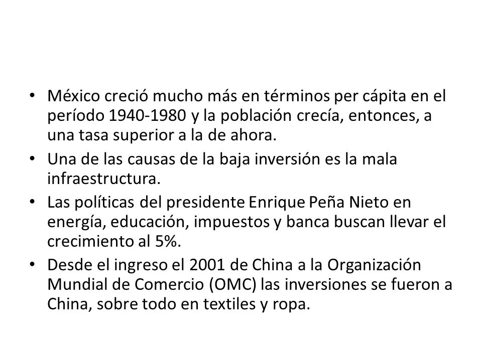 México creció mucho más en términos per cápita en el período y la población crecía, entonces, a una tasa superior a la de ahora.