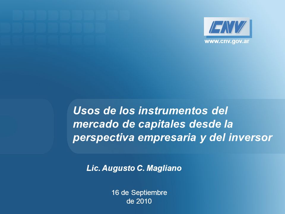 Usos de los instrumentos del mercado de capitales desde la perspectiva empresaria y del inversor.
