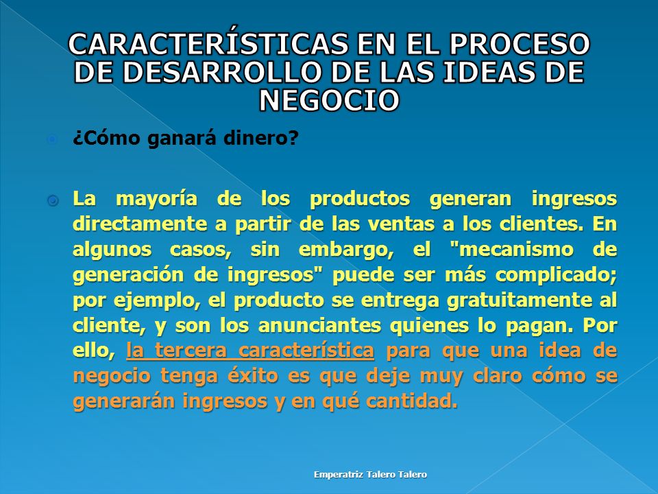CARACTERÍSTICAS EN EL PROCESO DE DESARROLLO DE LAS IDEAS DE NEGOCIO