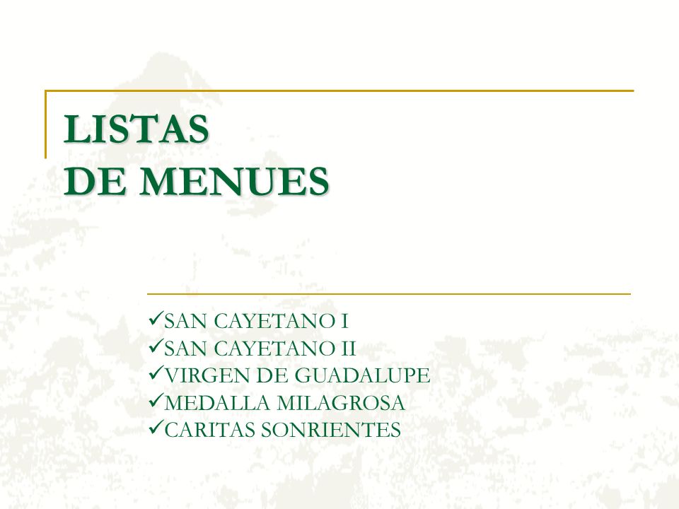 LISTAS DE MENUES SAN CAYETANO I SAN CAYETANO II VIRGEN DE GUADALUPE