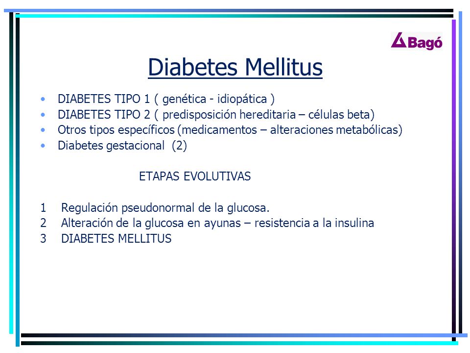 Diabetes Mellitus DIABETES TIPO 1 ( genética - idiopática )