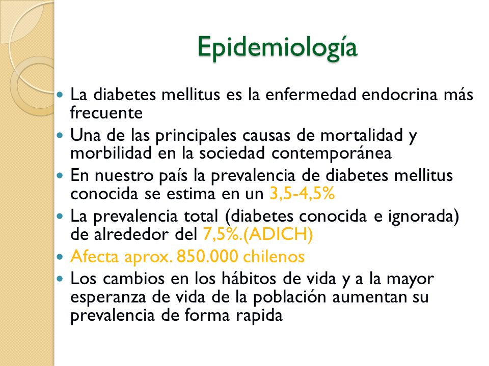 Epidemiología La diabetes mellitus es la enfermedad endocrina más frecuente.