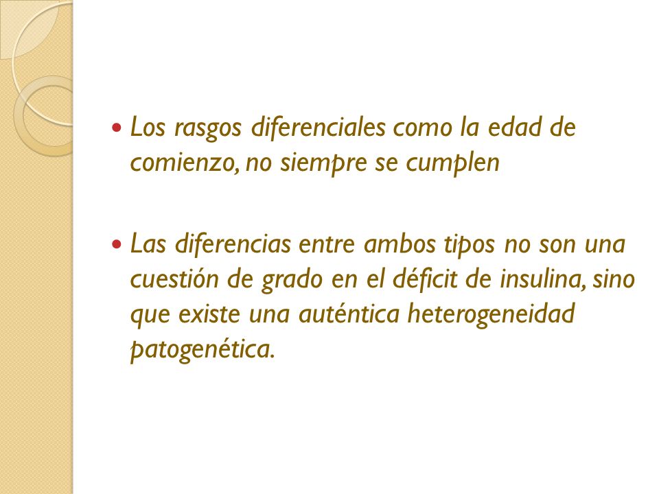 Los rasgos diferenciales como la edad de comienzo, no siempre se cumplen
