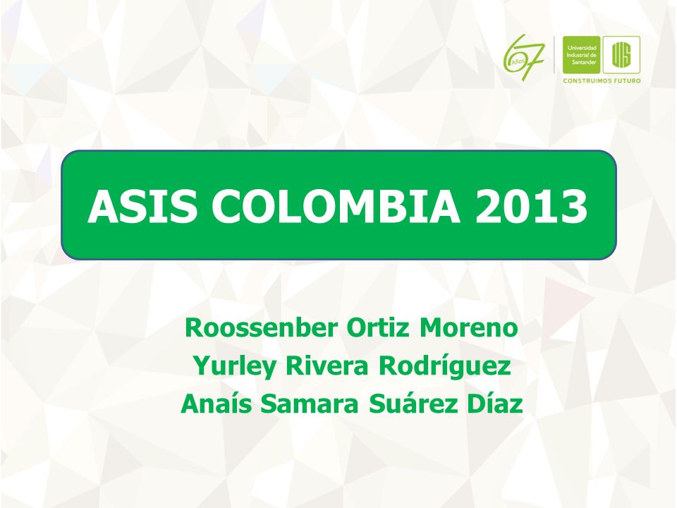 ASIS COLOMBIA 2013 Roossenber Ortiz Moreno Yurley Rivera Rodríguez