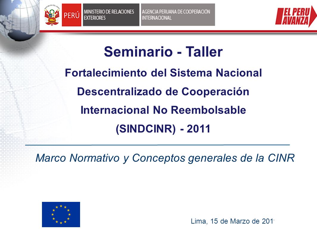 Seminario - Taller Fortalecimiento del Sistema Nacional Descentralizado de Cooperación. Internacional No Reembolsable (SINDCINR)