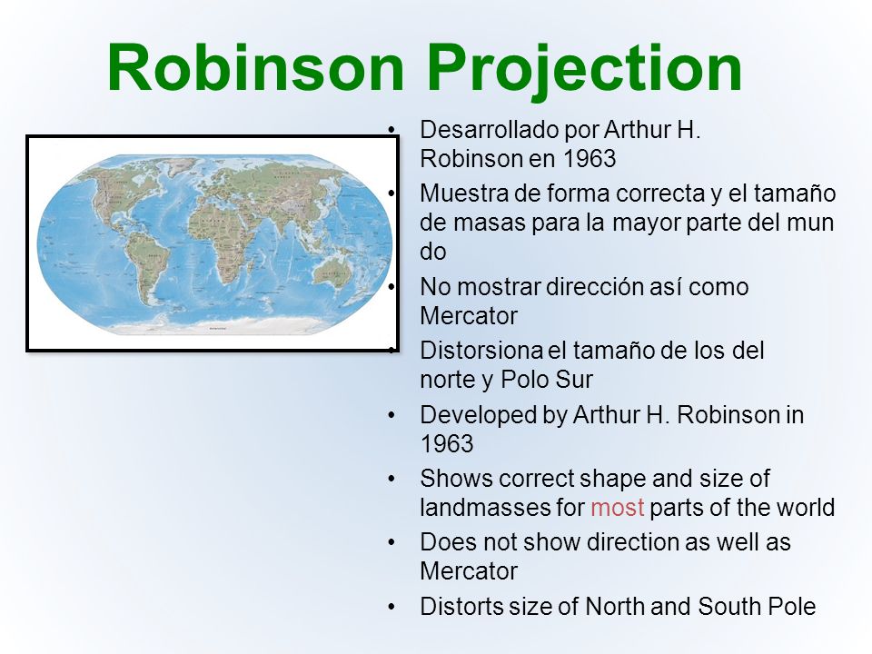 Robinson Projection Desarrollado por Arthur H. Robinson en 1963
