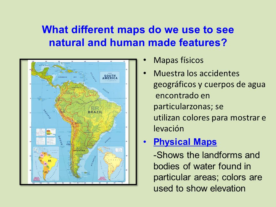 What different maps do we use to see natural and human made features
