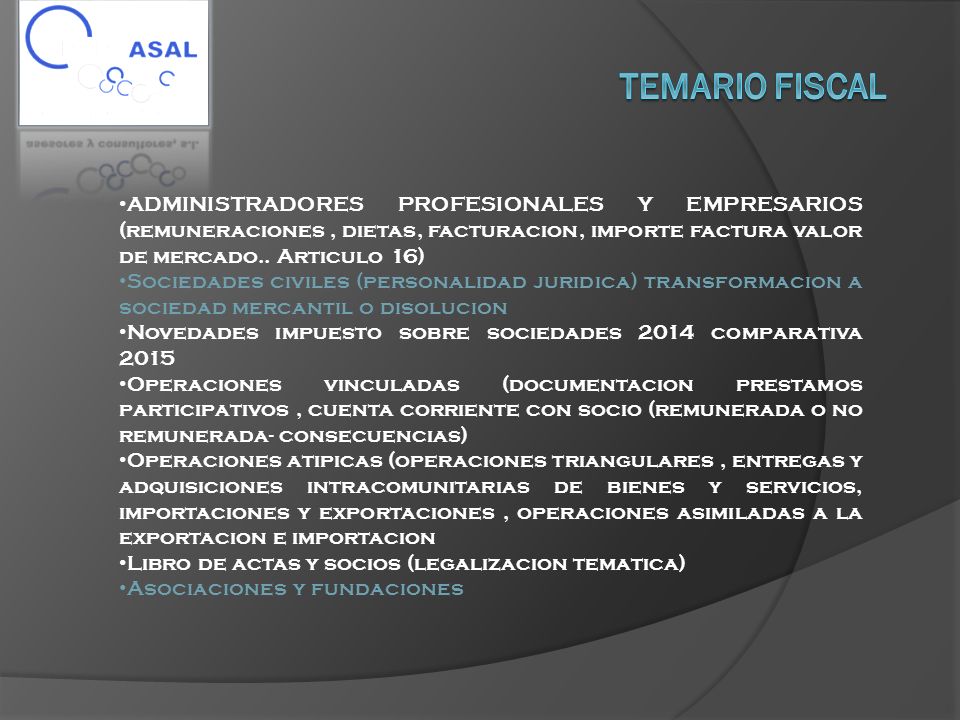 TEMARIO FISCAL ADMINISTRADORES PROFESIONALES Y EMPRESARIOS (remuneraciones , dietas, facturacion, importe factura valor de mercado.. Articulo 16)