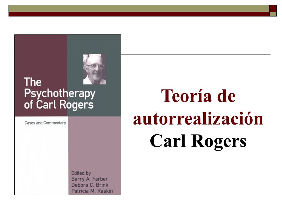 Teoría de autorrealización Carl Rogers