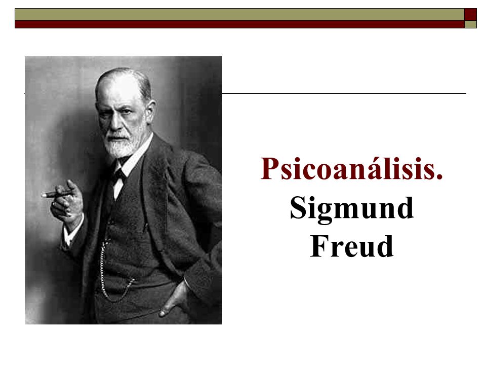 Psicoanálisis. Sigmund Freud