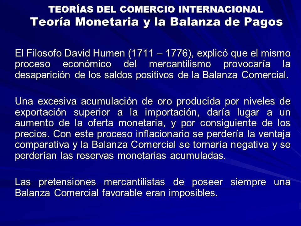 TEORÍAS DEL COMERCIO INTERNACIONAL Teoría Monetaria y la Balanza de Pagos