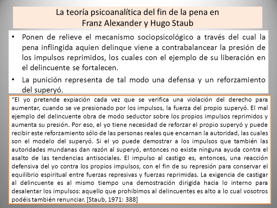 La teoría psicoanalítica del fin de la pena en Franz Alexander y Hugo Staub