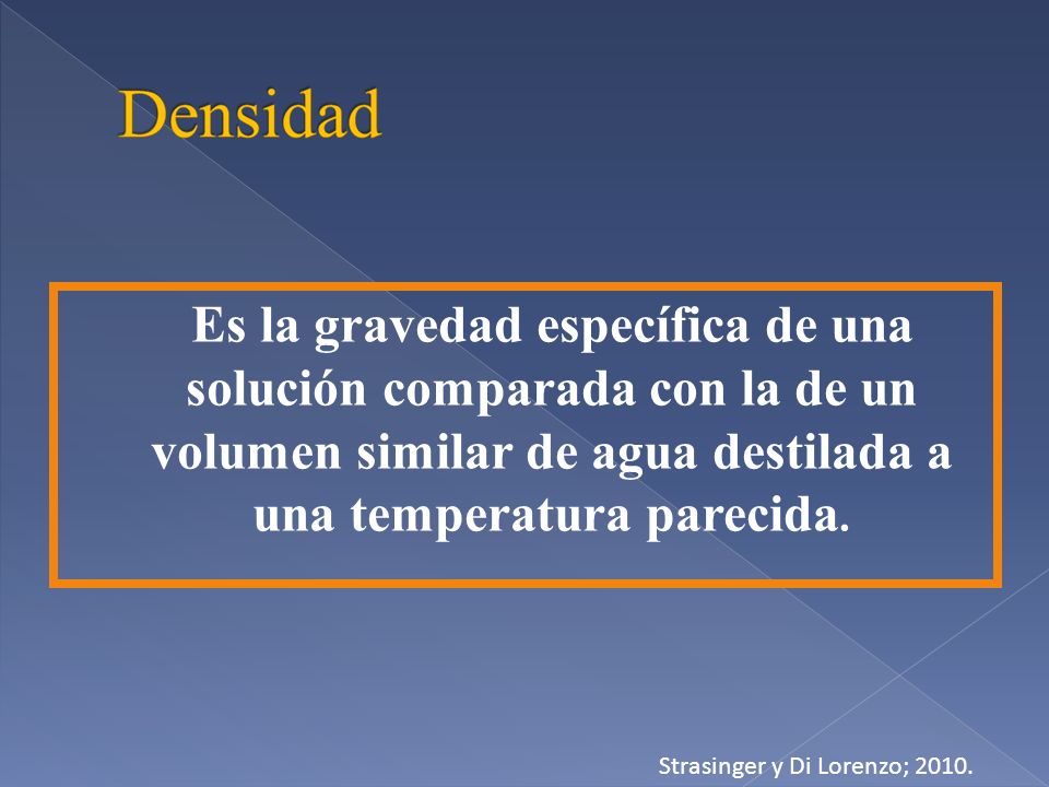 Es la gravedad específica de una solución comparada con la de un volumen similar de agua destilada a una temperatura parecida.