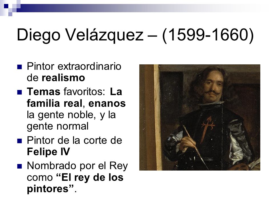 Diego Velázquez – ( ) Pintor extraordinario de realismo