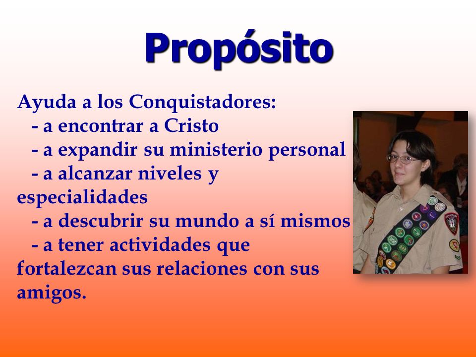 Propósito Ayuda a los Conquistadores: - a encontrar a Cristo