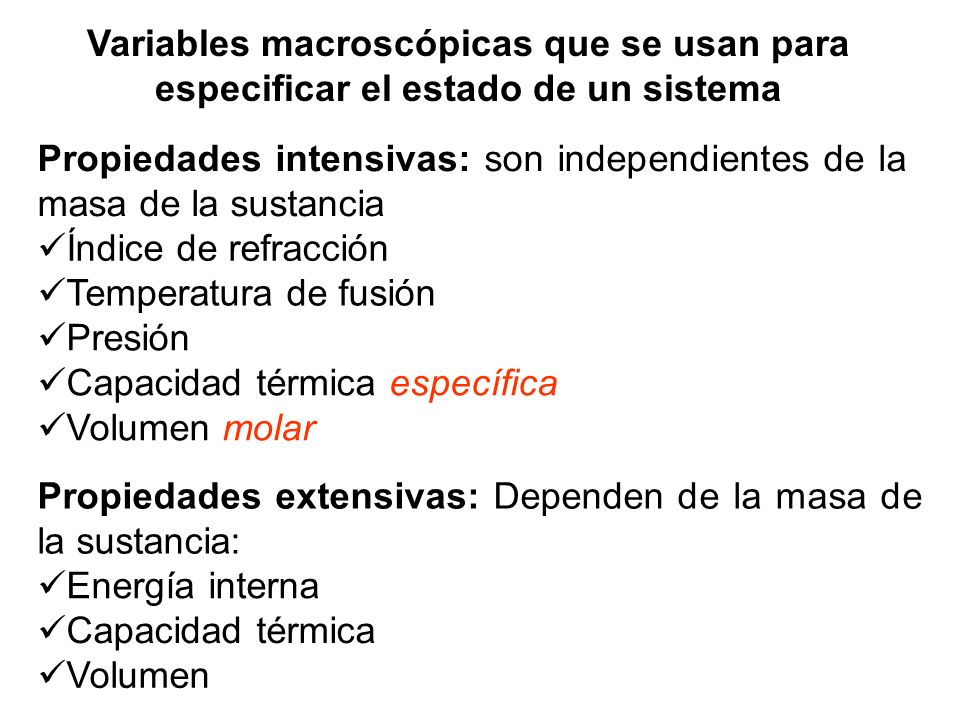 Variables macroscópicas que se usan para especificar el estado de un sistema