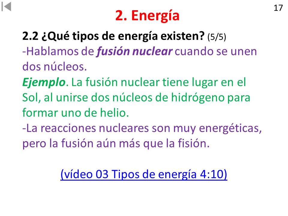 (vídeo 03 Tipos de energía 4:10)