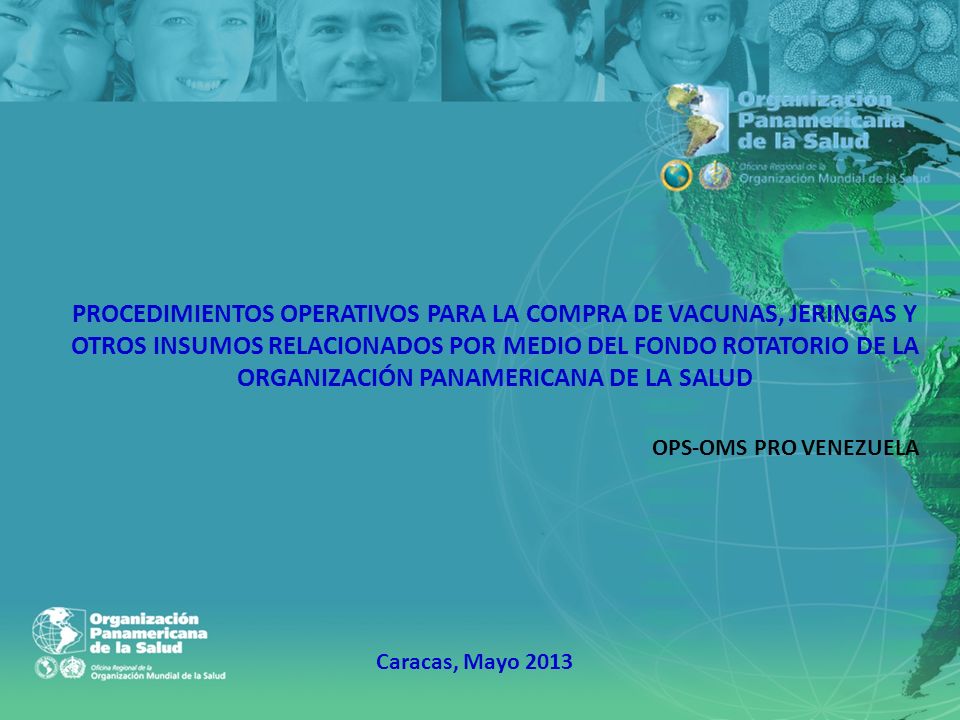 PROCEDIMIENTOS OPERATIVOS PARA LA COMPRA DE VACUNAS, JERINGAS Y OTROS INSUMOS RELACIONADOS POR MEDIO DEL FONDO ROTATORIO DE LA ORGANIZACIÓN PANAMERICANA DE LA SALUD