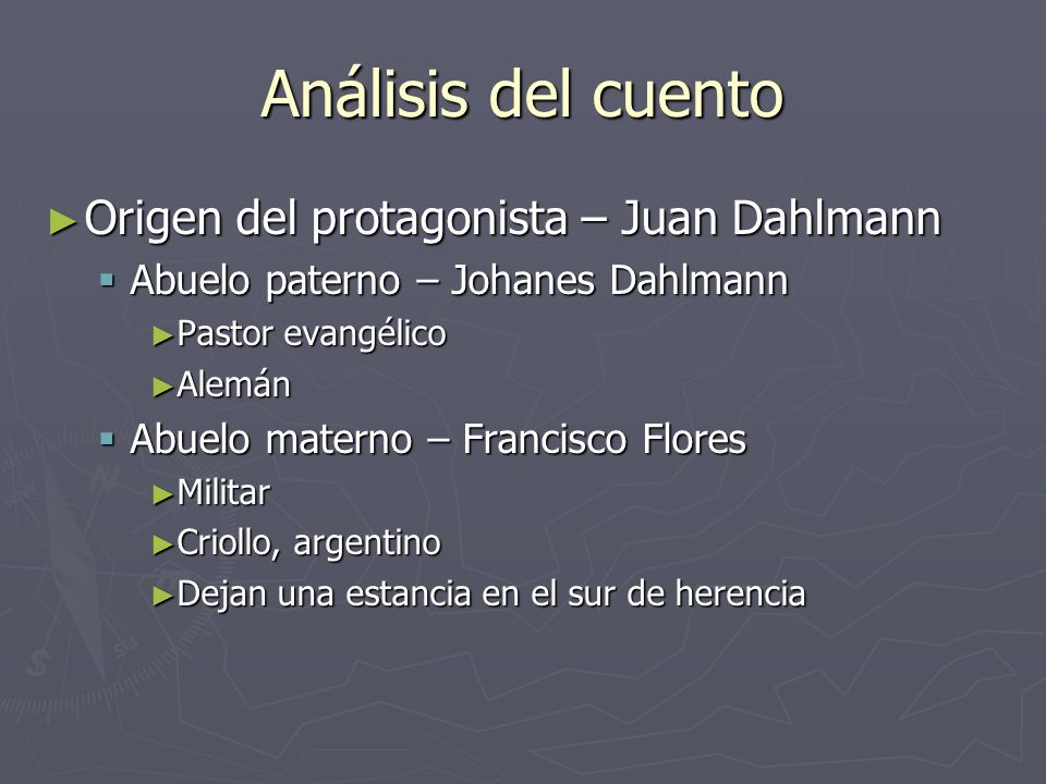 Análisis del cuento Origen del protagonista – Juan Dahlmann