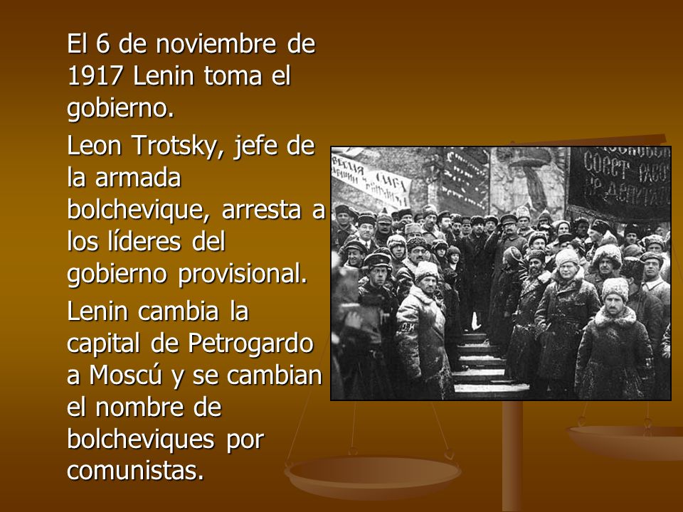 El 6 de noviembre de 1917 Lenin toma el gobierno.