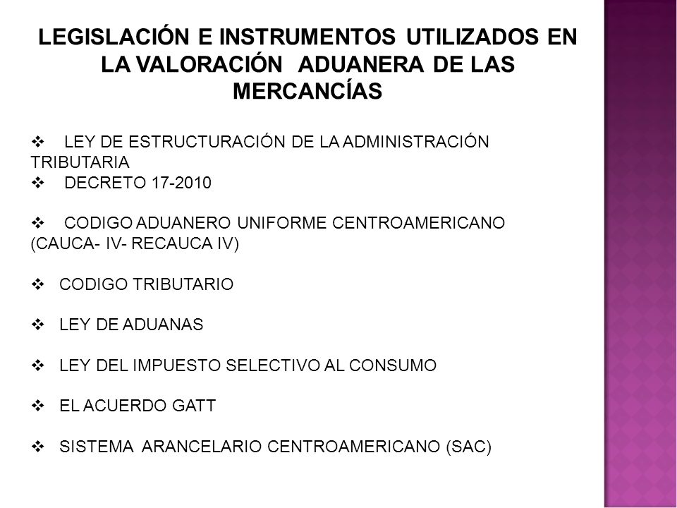 LEGISLACIÓN E INSTRUMENTOS UTILIZADOS EN LA VALORACIÓN ADUANERA DE LAS MERCANCÍAS