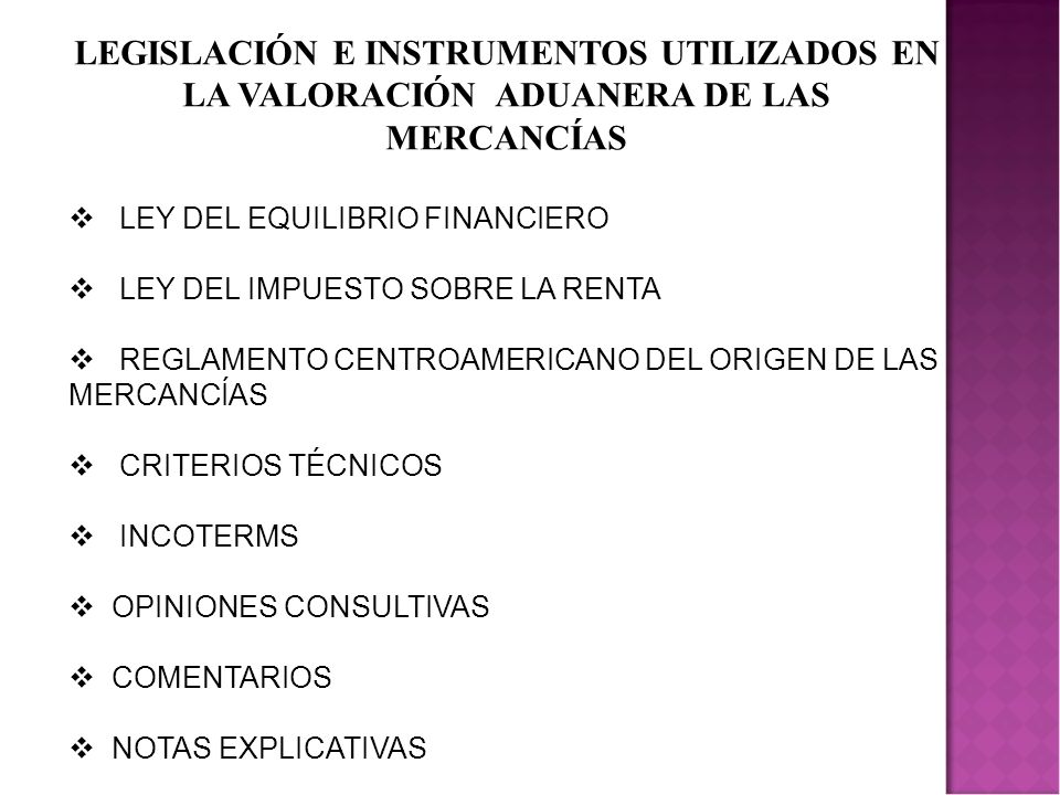 LEGISLACIÓN E INSTRUMENTOS UTILIZADOS EN LA VALORACIÓN ADUANERA DE LAS MERCANCÍAS