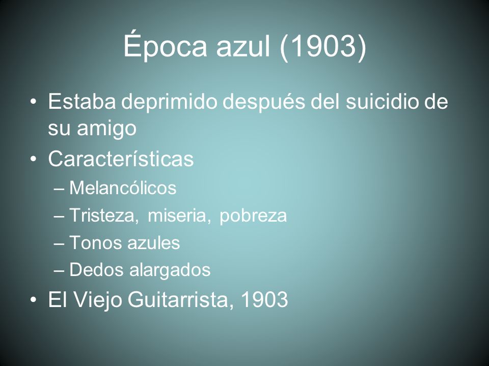 Época azul (1903) Estaba deprimido después del suicidio de su amigo