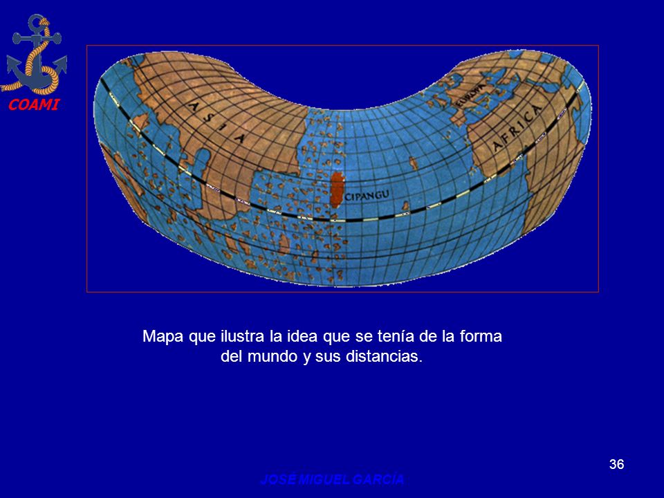 Mapa que ilustra la idea que se tenía de la forma del mundo y sus distancias.