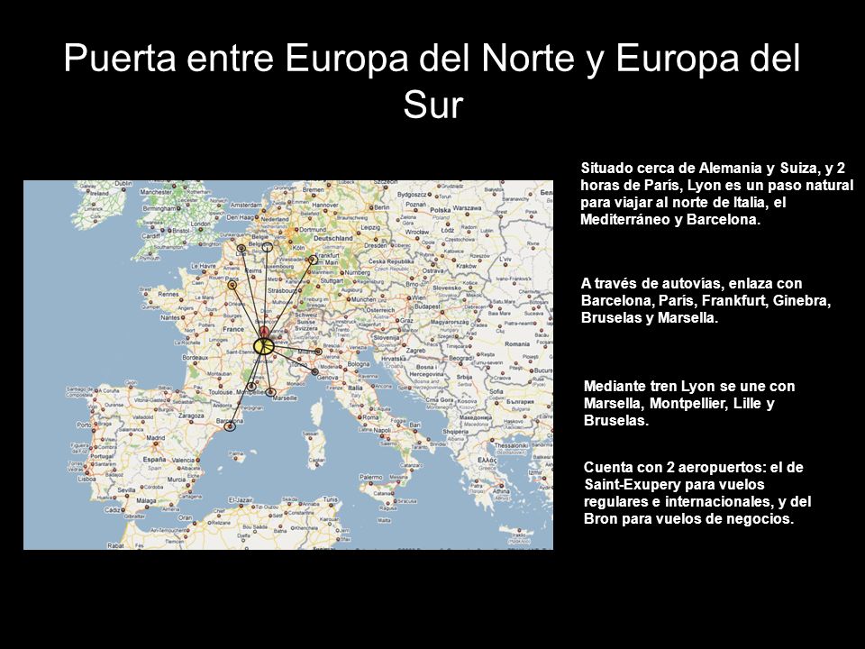 Puerta entre Europa del Norte y Europa del Sur